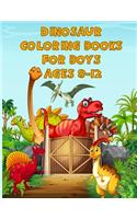 Dinosaur Coloring Books For Boys Ages 8-12: A Dinosaur Activity Book Adventure for Boys & Girls, Ages 2-4, 4-8 (25 pages 8.5" X 11")