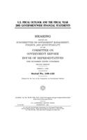 U.S. fiscal outlook and the fiscal year 2005 governmentwide financial statements