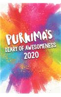 Purnima's Diary of Awesomeness 2020: Unique Personalised Full Year Dated Diary Gift For A Girl Called Purnima - 185 Pages - 2 Days Per Page - Perfect for Girls & Women - A Great Journal