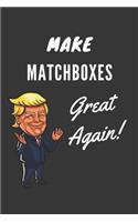 Make Matchboxes Great Again Notebook