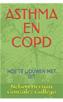 Asthma En Copd: Hoe Te Ljouwen Met Dit