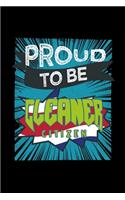 Proud to be cleaner citizen: Notebook - Journal - Diary - 110 Lined pages - 6 x 9 in - 15.24 x 22.86 cm - Doodle Book - Funny Great Gift