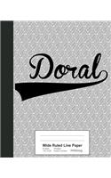 Wide Ruled Line Paper: DORAL Notebook