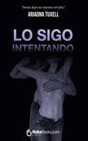 Lo sigo intentando