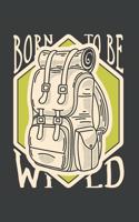 Adventure Journal, Born To Be Wild