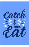 Catch & Eat