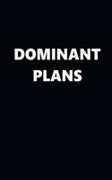 2020 Weekly Planner Funny Theme Dominant Plans Black White 134 Pages: 2020 Planners Calendars Organizers Datebooks Appointment Books Agendas
