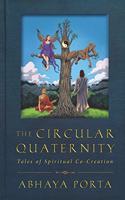 The Circular Quaternity: Tales of Spiritual Co-Creation