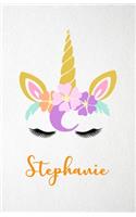 Stephanie A5 Lined Notebook 110 Pages: Funny Blank Journal For Lovely Magical Unicorn Face Dream Family First Name Middle Last Surname. Unique Student Teacher Scrapbook/ Composition Great