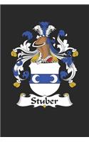 Stuber: Stuber Coat of Arms and Family Crest Notebook Journal (6 x 9 - 100 pages)