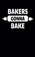 Bakers Gonna Bake