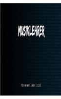 Musiklehrer - Terminplaner 2020: Kalender und Organisator für Musiklehrer. Terminkalender, Taschenkalender, Wochenplaner, Jahresplaner, Kalender 2019 - 2020 zum Planen und Organisie