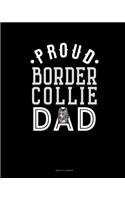 Proud Border Collie Dad