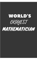 Mathematician Notebook: Lined Journal, 120 Pages, 6 x 9, Funny Dream Job, Starting New Career Gag Gift Journal Matte Finish