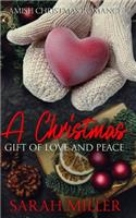 A Christmas Gift of Love and Peace