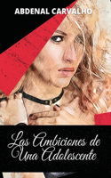 Las Ambiciones de Una Adolescente: Romance de Ficción