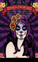 Sugar Skulls Day of The Dead Coloring Book: An Adult Horror Coloring Book Featuring Over 30 Pages of Giant Super Jumbo Large Designs of Beautiful Sugar Skulls Day of the Dead to Color for Stre