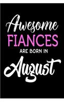 Awesome Fiances Are Born In August