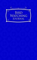Bird Watching Journal: (Bird Watching Journal)