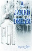Jaded Dream