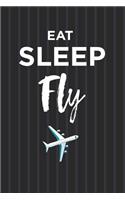 Eat Sleep Fly Journal