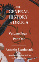 General History of Drugs Volume 4 Part 1