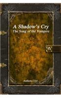 Shadow's Cry: The Song of the Vampire