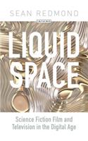 Liquid Space