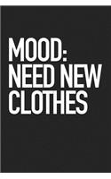 Mood Need New Clothes
