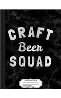 Craft Beer Squad Composition Notebook: College Ruled 93/4 X 71/2 100 Sheets 200 Pages for Writing