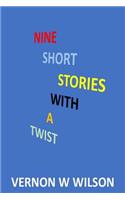 Nine Short Stories with a Twist