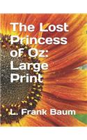 The Lost Princess of Oz: Large Print