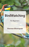 Bird Watching for Beginners