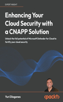 Enhancing Your Cloud Security with a CNAPP Solution