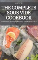 The Complete Sous Vide Cookbook