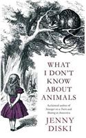 What I Don't Know About Animals