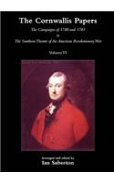 CORNWALLIS PAPERSThe Campaigns of 1780 and 1781 in The Southern Theatre of the American Revolutionary War Vol 6