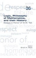 Logic, Philosophy of Mathematics, and their History