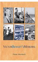 Victor Bewley's Memoirs