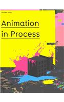 Animation in Process [With DVD]