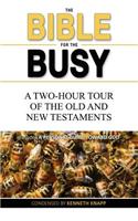 Bible for the Busy: A Two-Hour Tour of the Old and New Testaments