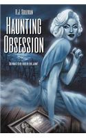 Haunting Obsession