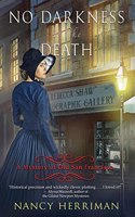 No Darkness as Like Death: (4 Mystery of Old San Francisco)