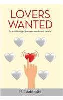 Lovers Wanted: To Build Bridges Between Minds and Hearts!