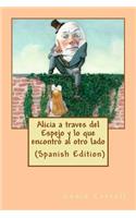 Alicia a traves del Espejo (Spanish Edition)
