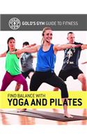 Find Balance with Yoga and Pilates