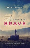 Becoming Brave