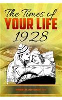 The Times of your Life 1928