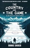 Country and the Game: 30,000 Miles of Hockey Stories