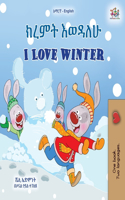 I Love Winter (Amharic English Bilingual Children's Book)